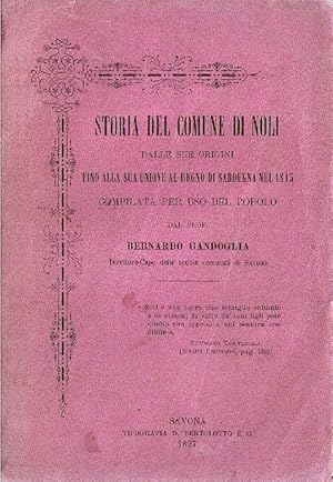 Storia del comune di Noli dalle sue origini fino alla sua unione al Regno di Sardegna nel 1815 co...