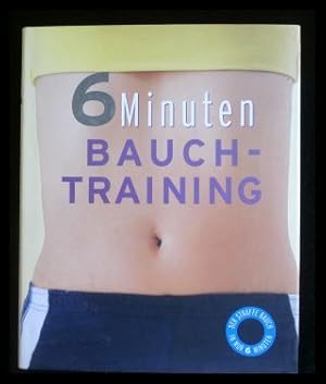 Immagine del venditore per 6 Minuten Bauchtraining venduto da ANTIQUARIAT Franke BRUDDENBOOKS