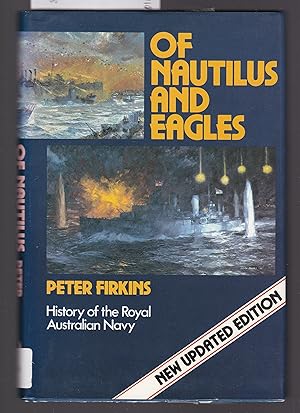 Of Nautilus and Eagles : History of the Royal Australian Navy