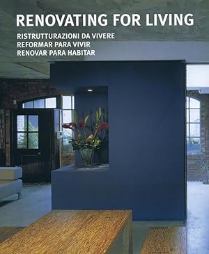 Seller image for Renovating for living. Ediz. multilingue for sale by Libro Co. Italia Srl