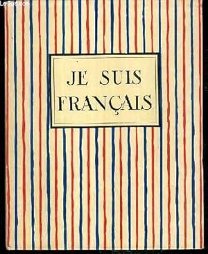 Bild des Verkufers fr JE SUIS FRANCAIS zum Verkauf von Le-Livre