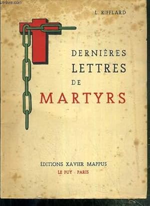 Seller image for DERNIERES LETTRES DE MARTYRS (1793-1799) for sale by Le-Livre