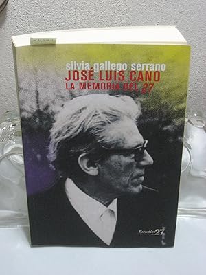 Image du vendeur pour JOS LUIS CANO La memoria del 27 mis en vente par ALEJANDRIA SEVILLA