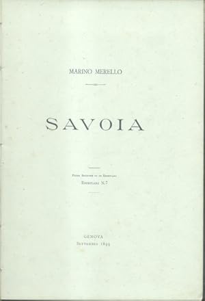 Bild des Verkufers fr SAVOIA. Settembre 1893. Prima edizione di 20 esemplari, Esemplare n7. zum Verkauf von studio bibliografico pera s.a.s.