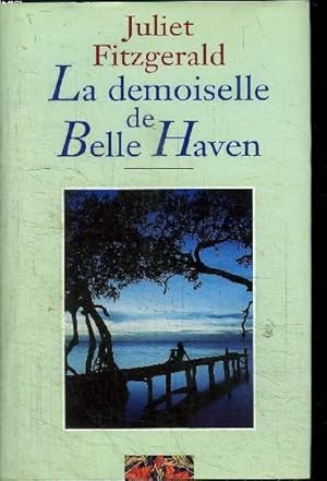 Seller image for LA DEMOISELLE DE BELLE HAVEN for sale by Le-Livre