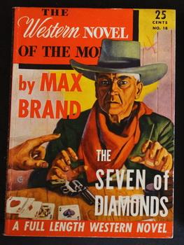 Bild des Verkufers fr THE WESTERN NOVEL OF THE MONTH. ( No Date Circa 1940's; #18 -- Pulp Digest Magazine ) - THE SEVEN OF DIAMONDS By Max Brand; zum Verkauf von Comic World