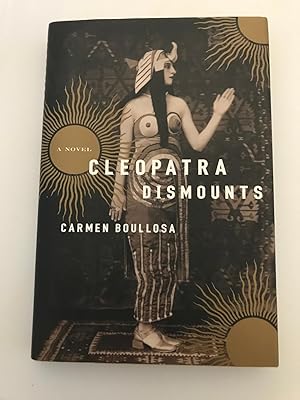 Imagen del vendedor de Cleopatra Dismounts; a Novel a la venta por Back and Forth Books