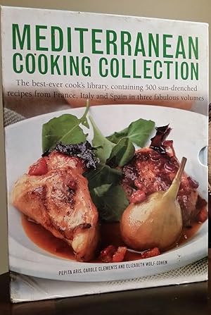 Seller image for Mediterranean Cooking Collection: The Best-Ever Cook's Library, Containing 500 Sun-Drenched Recipes from France, Italy and Spain in Three Fabulous Volumes for sale by Rob the Book Man