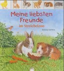 Seller image for Meine liebsten Freunde im Streichelzoo. for sale by Kirjat Literatur- & Dienstleistungsgesellschaft mbH
