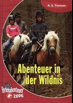 Seller image for Abenteuer in der Wildnis - Ferienabenteuer 2006 for sale by Kirjat Literatur- & Dienstleistungsgesellschaft mbH