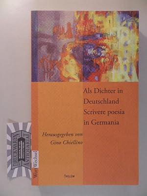 Imagen del vendedor de Als Dichter in Deutschland - Scrivere poesia in Germania. a la venta por Druckwaren Antiquariat