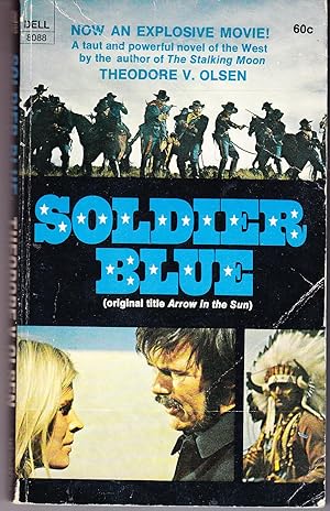 Seller image for Soldier Blue (aka: Arrow in the Sun) for sale by John Thompson