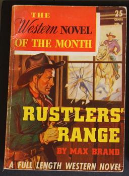 Immagine del venditore per THE WESTERN NOVEL OF THE MONTH. ( No Date, Circa 1940's; #9 -- Pulp Digest Magazine ) - Rustlers' Range By Max Brand; venduto da Comic World