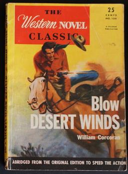 Seller image for THE WESTERN NOVEL CLASSIC. (1946; #109 -- Pulp Digest Magazine ) - BLOW DESERT WINDS By William Corcoran; for sale by Comic World