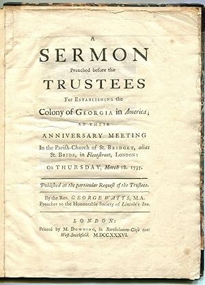 Sermon Preached before the Trustees for Establishing the Colony of