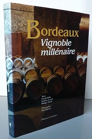 Bordeaux ; Vignoble millénaire