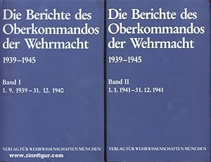 Die Berichte des Oberkommandos der Wehrmacht 1939-1945. Band 1-2