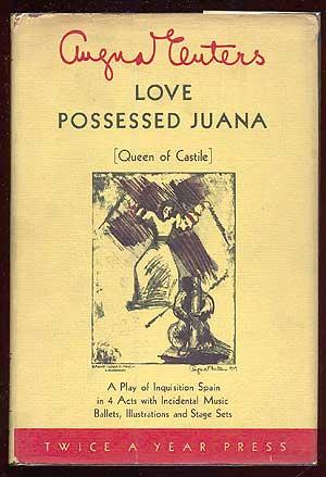 Bild des Verkufers fr Love Possessed Juana [Queen of Castile]: A Play in 4 Acts zum Verkauf von Between the Covers-Rare Books, Inc. ABAA