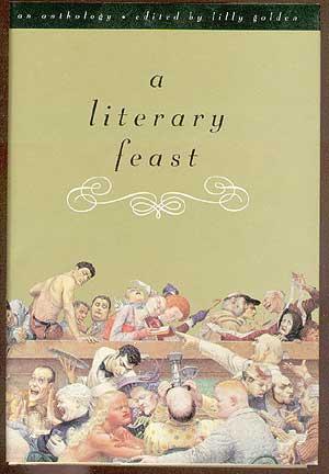 Seller image for A Literary Feast: An Anthology for sale by Between the Covers-Rare Books, Inc. ABAA