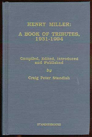 Imagen del vendedor de Henry Miller: A Book of Tributes 1931-1994 a la venta por Between the Covers-Rare Books, Inc. ABAA