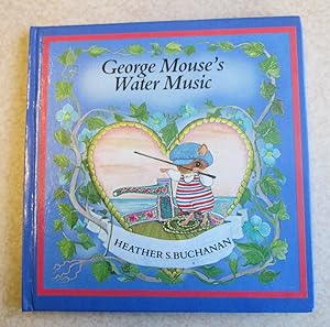 George Mouse's Water Music (Signed By Author)