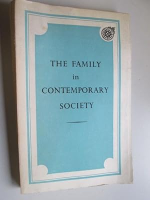 Seller image for The Family in Contemporary Society for sale by Goldstone Rare Books