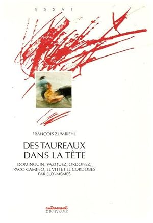 Des taureaux dans la tête