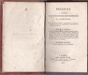 Secours à donner aux personnes empoisonnées et asphyxiées. Suivi des moyens propres à reconnaitre...