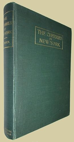 The Cherries of New York. By.Assisted by.Report of the New York Agricultural Experimental Station...