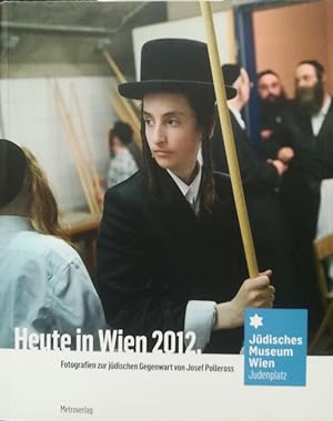 Seller image for Heute. Jdisches Leben in Wien. Jewish Life in Vienna. Fotografien zur jdischen Gegenwart. for sale by Antiquariat Bcheretage