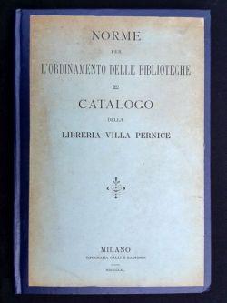 Norme per l'ordinamento delle biblioteche e catalogo della libreria Villa Pernice.