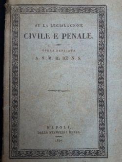 Osservazioni politico-filosofiche su la legislazione civile e penale con un saggio su la storia d...