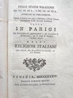 Dello stato religioso. Opera tradotta tradotta con tutta esattezza e senza veruna alterazione sul...