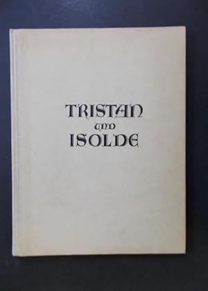 Imagen del vendedor de Tristan und Isolde - Eine Bhnendichtung nach dem mittelalterlichen Urtext a la venta por Antiquariat Strter