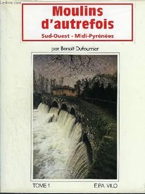 Seller image for ENERGIES D AUTREFOIS - MOULINS D AUTREFOIS SUD OUEST MIDI PYRENEES for sale by Le-Livre