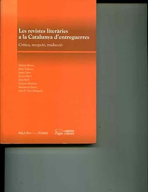 Seller image for Les Revistes Literaries a la Catalunya d'Entreguerres: Crtica, Recepcio, Traduccio (Trossos) for sale by Orca Knowledge Systems, Inc.