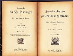 Ausgewählte Dichtungen Friedrich v. Schillers, für Lehre und Freunde der Literatur.