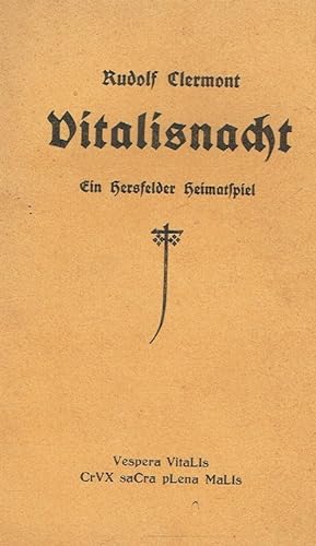 Vitalisnacht : ein Hersfelder Heimatspiel zur 550. Wiederkehr des Vitalistags ; 28. April 1378 - ...