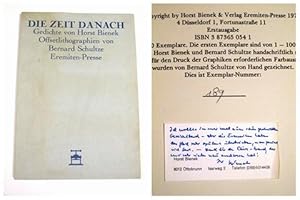 DIE ZEIT DANACH. Gedichte von Horst Bienek. Offsetlithographien von Bernhard Schultze. Mit einer ...