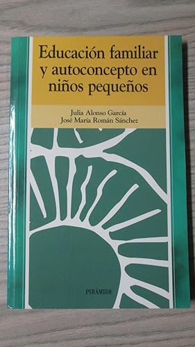 Imagen del vendedor de EDUCACIN FAMILIAR Y AUTOCONCEPTO EN NIOS PEQUEOS a la venta por LIBRERIA AZACAN