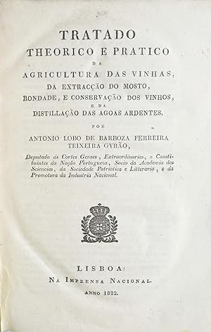 Seller image for Tratado theorico e pratico da agricultura das vinhas, da extraco do mosto, bondade, e conservao dos vinhos, e da distillao das agoas ardentes. for sale by Richard C. Ramer Old and Rare Books