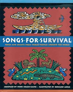 Bild des Verkufers fr Songs for Survival (Songs and Chants from Tribal Peoples Around the World) zum Verkauf von The Book Junction