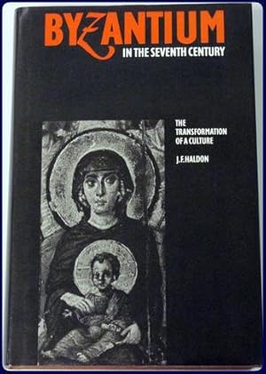 Image du vendeur pour BYZANTIUM IN THE SEVENTH CENTURY. THE TRANSFORMATION OF A CULTURE. mis en vente par Parnassus Book Service, Inc