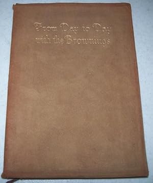 Seller image for From Day to Day with the Brownings for sale by Easy Chair Books