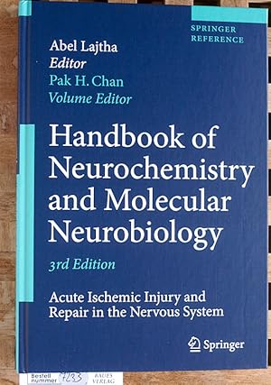 Handbook of Neurochemistry and Molecular Neurobiology Acute Ischemic Injury and Repair in the Ner...