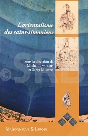 L'orientalisme des saint-simoniens.