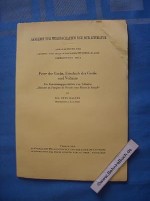 Image du vendeur pour Peter der Grosse, Friedrich der Grosse und Voltaire : Zur Entstehungsgeschichte von Voltaires Histoire de l'empire de Russie sous Pierre le Grand. Abhandlungen ; Jg. 1961, Nr. 5 mis en vente par Antiquariat BehnkeBuch