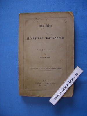 Bild des Verkufers fr Das Leben des Freiherrn vom Stein : Nach Pertz erzhlt. zum Verkauf von Antiquariat BehnkeBuch