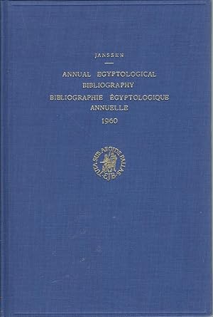 Annual Egyptological Bibliography/Bibliographie Egytologique Annuelle 1960