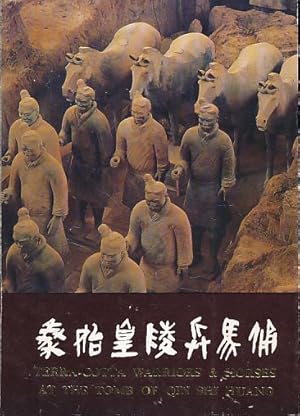 Bild des Verkufers fr Terra-Cotta Warriors & Horses at the Tomb of Qin Shi Huang. Compiled by The Archaeological Team of Pit of Terracotta Figures at Qinshihuang Mausoleum and The Museum of Qin Terracotta Figures. zum Verkauf von Fundus-Online GbR Borkert Schwarz Zerfa